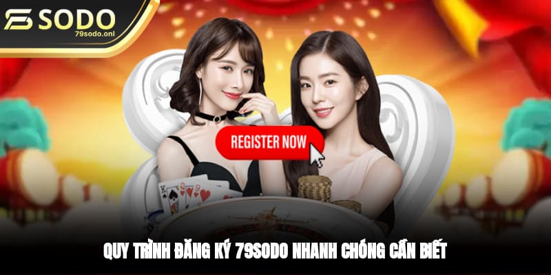 Quy trình đăng ký 79SODO nhanh chóng cần biết